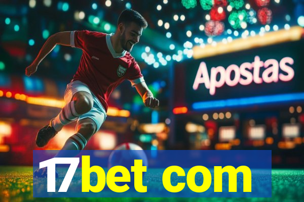 17bet com